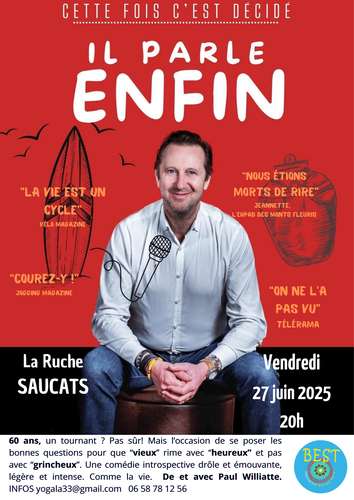 SPECTACLE IL PARLE ENFIN