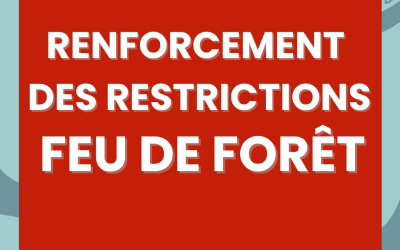 Nouvel arrêté préfectoral : restriction de l’utilisation des moteurs et sources d’ignition